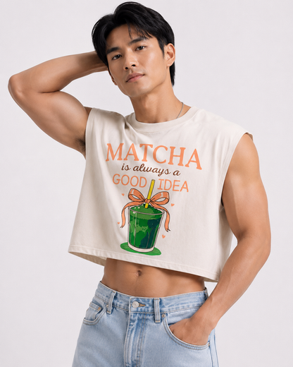 Matcha Is Always a Good Idea Cropped Muscle Tee